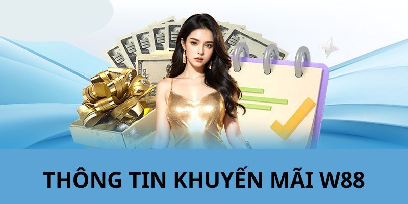 Tổng hợp chương trình khuyến mãi WW88